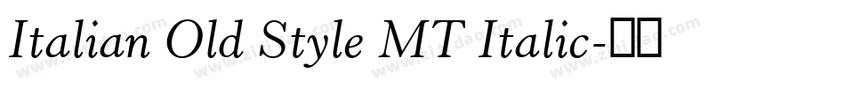 Italian Old Style MT Italic字体转换